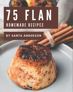 75 Homemade Flan Recipes