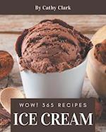 Wow! 365 Ice Cream Recipes