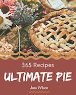 365 Ultimate Pie Recipes