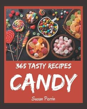 365 Tasty Candy Recipes