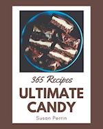 365 Ultimate Candy Recipes