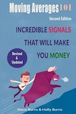 Moving Averages 101: Second Edition: Incredible Signals That Will Make You Money 