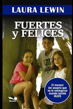 Fuertes y felices