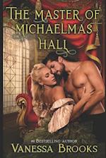 The Master Of Michaelmas Hall