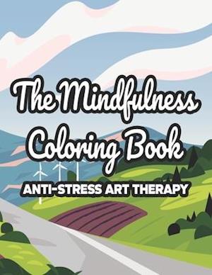 The Mindfulness Coloring Book Anti-Stress Art Therapy