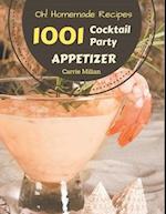 Oh! 1001 Homemade Cocktail Party Appetizer Recipes