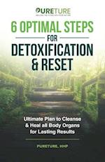 6 Optimal Steps for Detoxification & Reset
