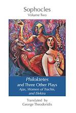 Philoktetes and Three Other Plays: Ajax, Women of Trachis, and Elektra 