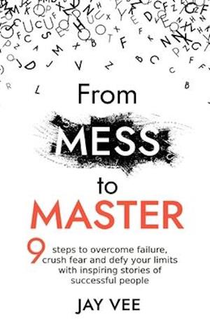 From Mess To Master