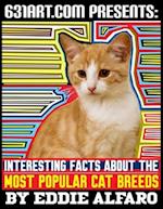 Interesting Facts About the Most Popular Cat Breeds