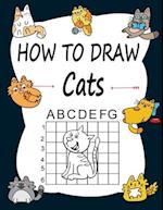 How to draw Cats : Learn how to draw using the easy grid method, great art gift your children and teens, boys and girls, for kids Ages 2-4 