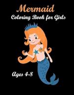 Mermaid Coloring Book for Girls Ages 4-8: Mermaid Coloring Books for kids Ages 2-4 