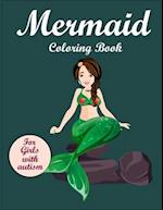Mermaid Coloring Book for Girls with Autism: Mermaid Coloring Books for kids Ages 2-4 
