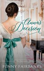 Anna's Decision: A Regency Romance 