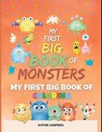 My First Big Book of Monsters. My First Big Book of Coloring: Crayola Halloween Coloring Book for Kids and Brave Toddlers. More than 45 Fun and Cute M