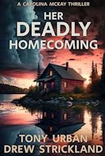 Her Deadly Homecoming: A gripping psychological crime thriller with a twist 