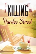 A Killing On Hardee Street