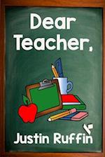 Dear Teacher