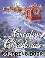 Creative Christmas Coloring Book: 50 Beautiful grayscale images of Winter Christmas holiday scenes, Santa, reindeer, elves, tree lights (Life Holiday