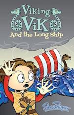 Viking Vik and the Longship