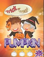 Trick or Treat Pumpkin Letters & Numbers Tracing book for kids