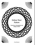 Colour Your Future: Colouring, contemplation and creating change 