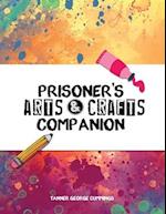 Prisoner's Arts and Crafts Companion 