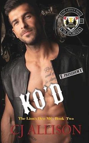 KO'd, The Lion's Den MC, Book 2