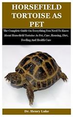 Horsefield Tortoise As Pet