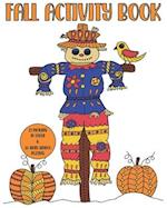 Fall Activity Book: 21 Pictures to color & 16 Word search puzzles. Fall themed coloring and activities for adults and kids. 
