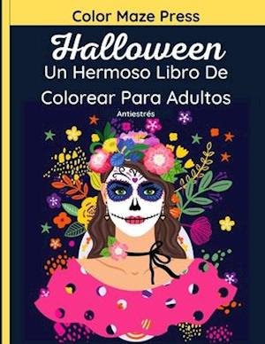 Halloween - Un Hermoso Libro De Colorear Para Adultos