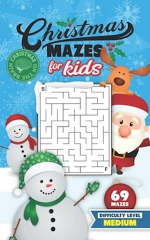 Christmas Mazes for Kids 69 Mazes Difficulty Level Medium