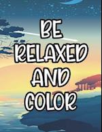 Be Relaxed And Color