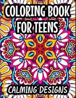 Coloring Book For Teens Calming Designs