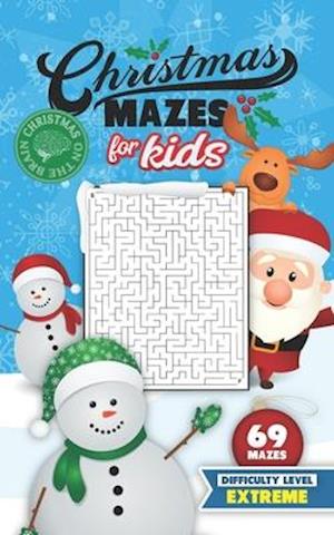 Christmas Mazes for Kids 69 Mazes Difficulty Level Extreme