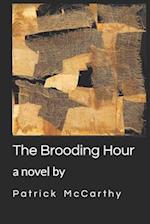 The Brooding Hour