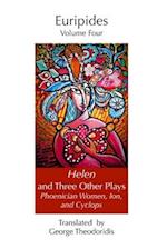 Helen and Three Other Plays: Phoenician Women, Ion, and Cyclops 