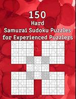 150 Hard Samurai Sudoku Puzzles for Experienced Puzzlers