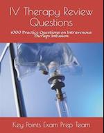 IV Therapy Review Questions