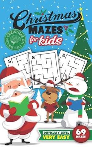 Christmas Mazes for Kids 69 Mazes Difficulty Level Very Easy