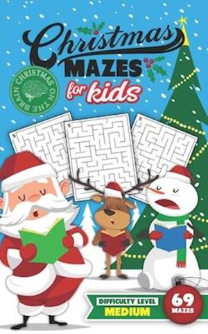 Christmas Mazes for Kids 69 Mazes Difficulty Level Medium