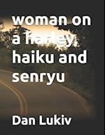 woman on a harley, haiku and senryu