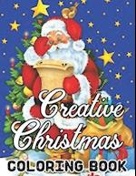 Creative Christmas Coloring Book Paperback Details: An Adult Beautiful grayscale images of Winter Christmas holiday scenes, Santa, reindeer, elves, 