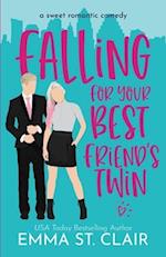 Falling for Your Best Friend's Twin: a Sweet Romantic Comedy 