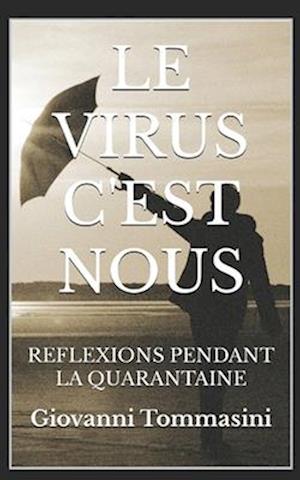 Le Virus c'Est Nous