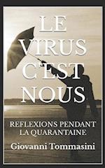 Le Virus c'Est Nous