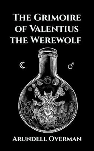 The Grimoire of Valentius the Werewolf