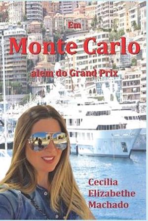 Em Monte Carlo Além do Grand Prix