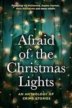 Afraid Of The Christmas Lights