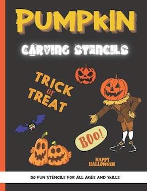 Pumpkin Carving Stencils: 50 Fun Stencils For All Ages and Skills (Halloween Crafts)